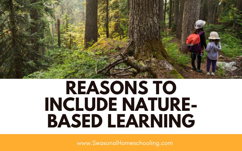 kids in the woods with Reasons to Include Nature-Based Learning text overlay