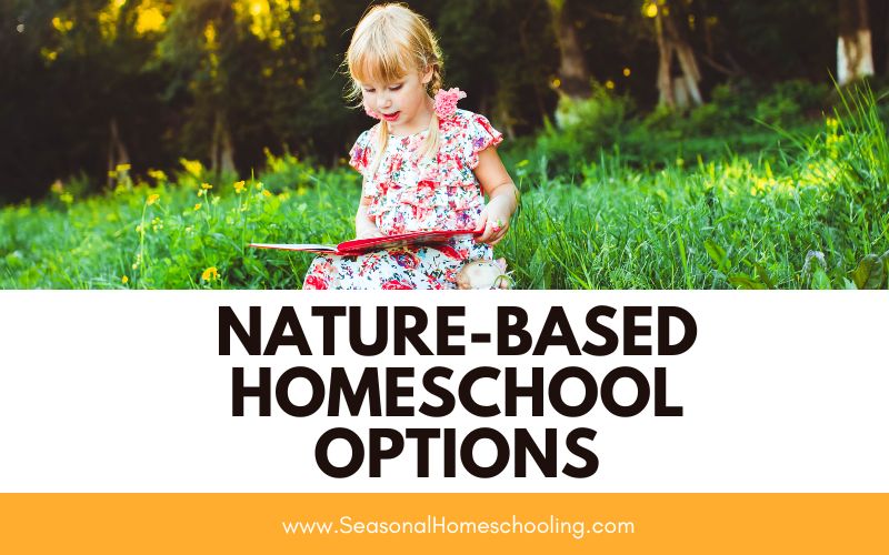 child reading book outside with Nature-Based Homeschool Options text overlay