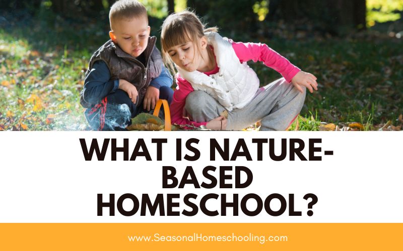 kids paying outside with What is Nature-Based Homeschool text overlay
