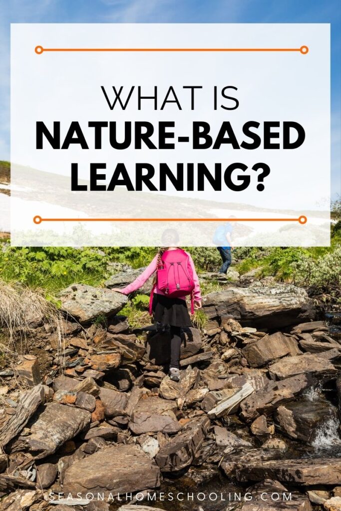 child walking on rocks with What is Nature-Based Learning text overlay