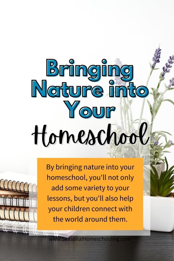 herbs and books on table with Bringing Nature into Your Homeschool text overlay
