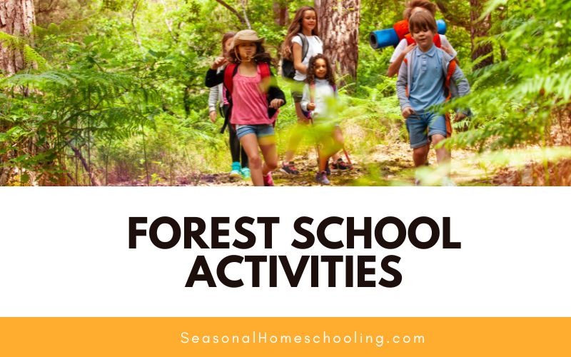 kids walking through the forest with Forest School Activities text overlay
