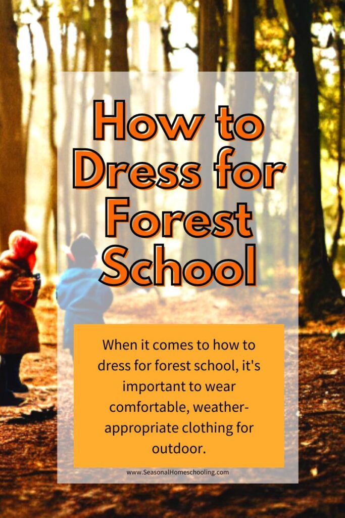 children in the woods with How to Dress for Forest School text overlay