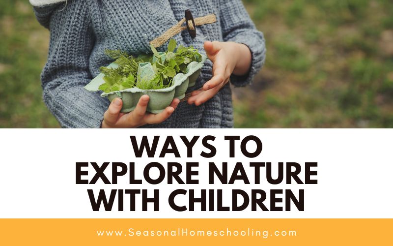child outside with grass with Ways to Explore Nature with Children text overlay