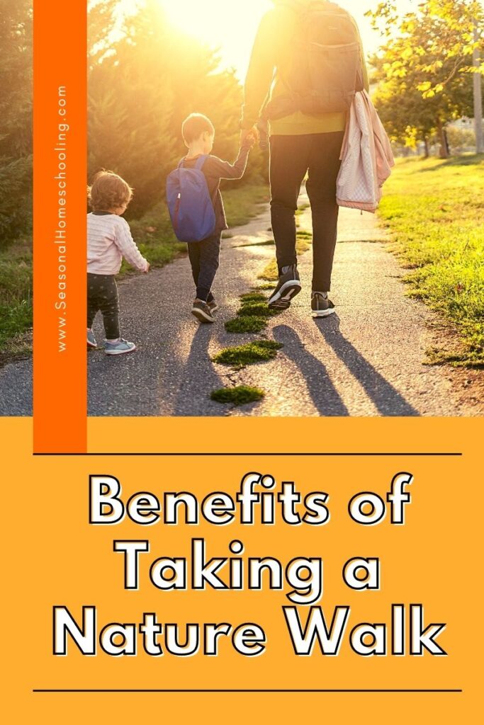 parents and 2 young children walking outside with Benefits of Taking a Nature Walk text overlay