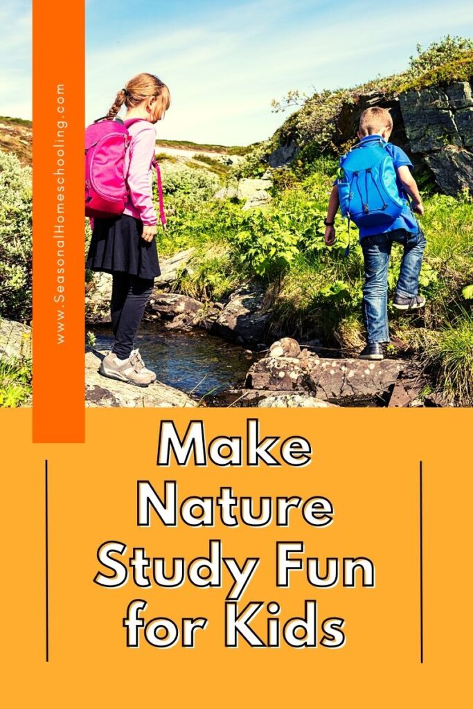 two children walking in a field with Make Nature Study Fun for Kids text overlay