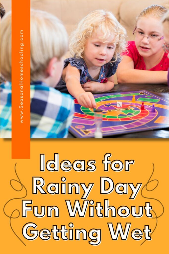 kids playing games with 15 Ideas for Rainy Day Fun Without Getting Wet text overlay