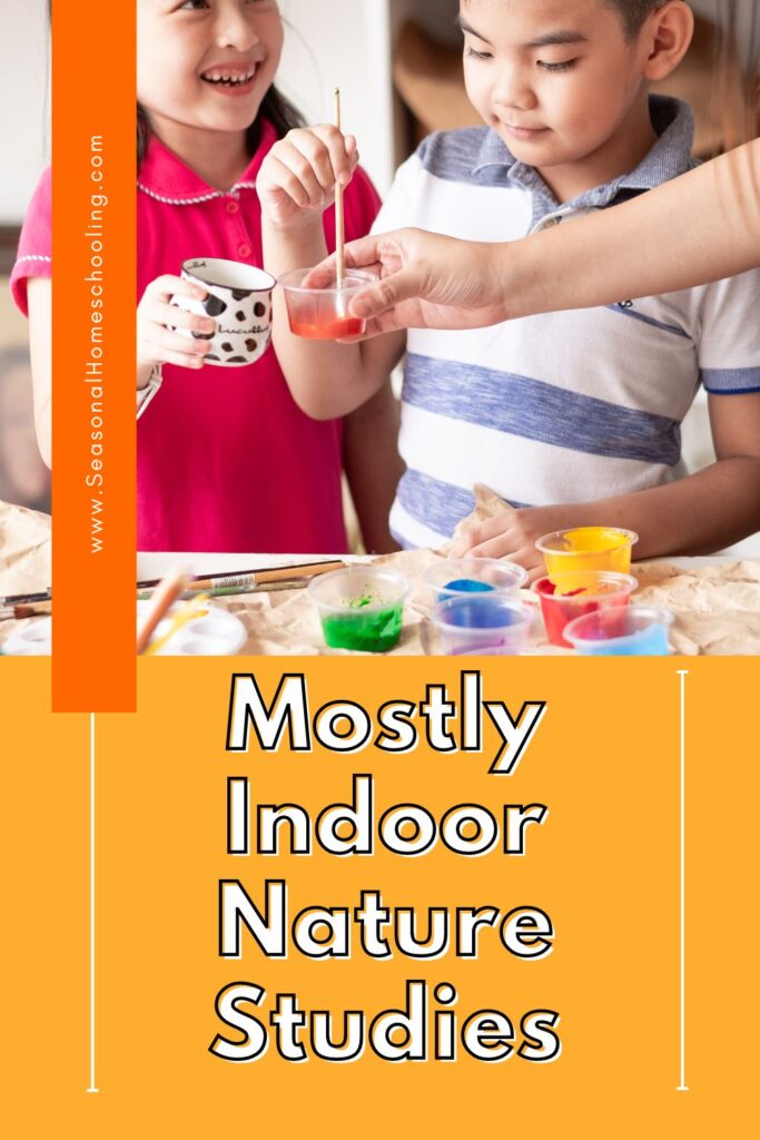 kids painting with Mostly Indoor Nature Studies text overlay