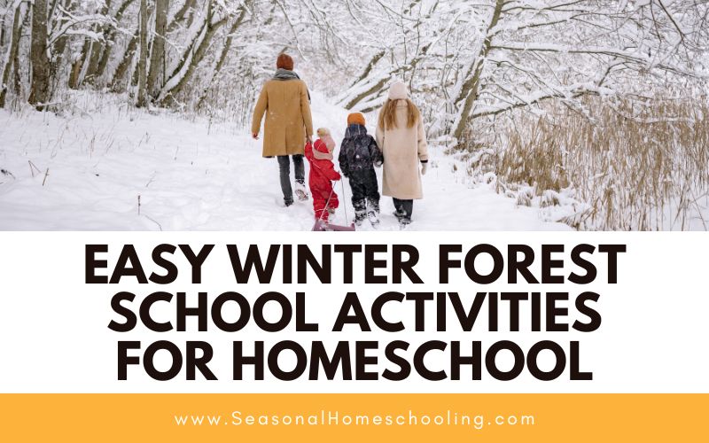 family walking in the snow Easy Winter Forest School Activities for Homeschool text overlay