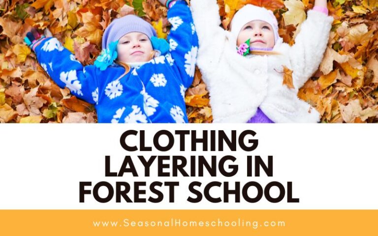 The Ultimate Guide to Clothing Layering in Forest School All Year Long