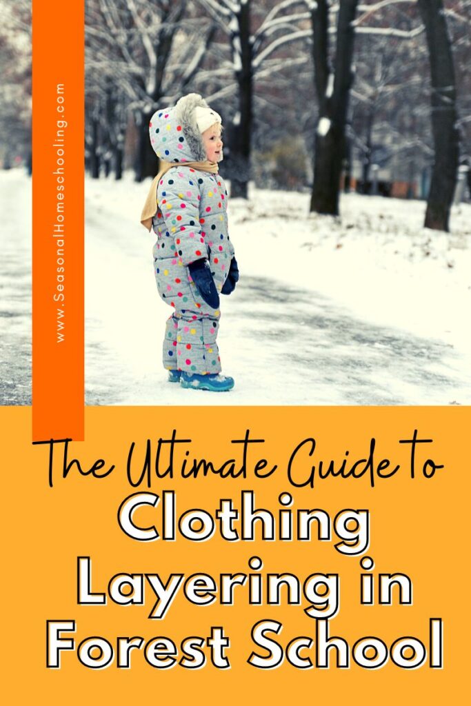 child in snowsuit with The Ultimate Guide to Clothing Layering in Forest School text overlay