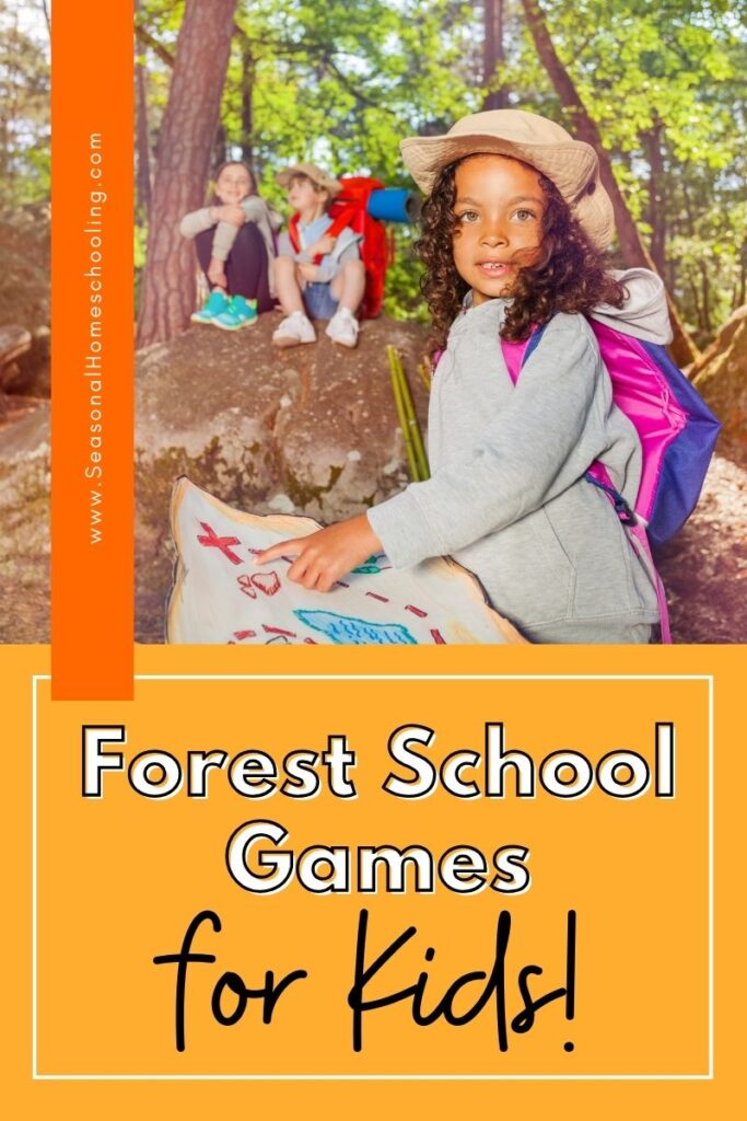 children in the forest playing with Forest School Games for kids text overlay