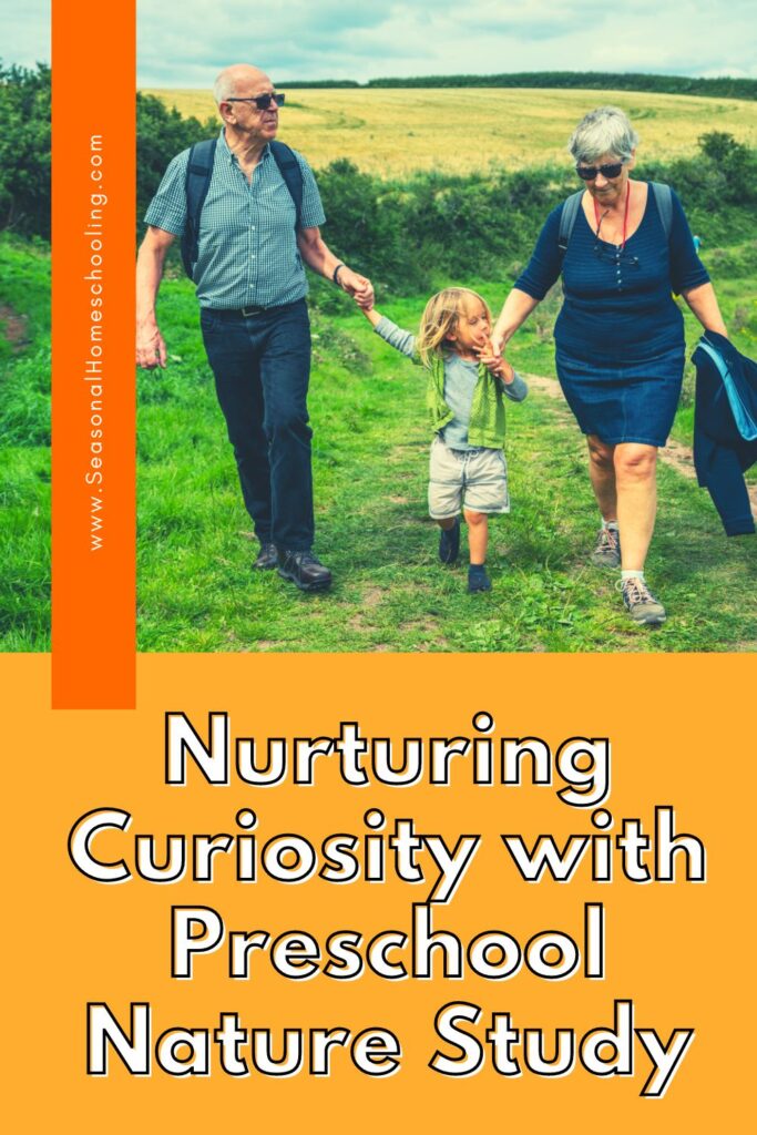 grandparents walking with child with Nurturing Curiosity with Preschool Nature Study text overlay