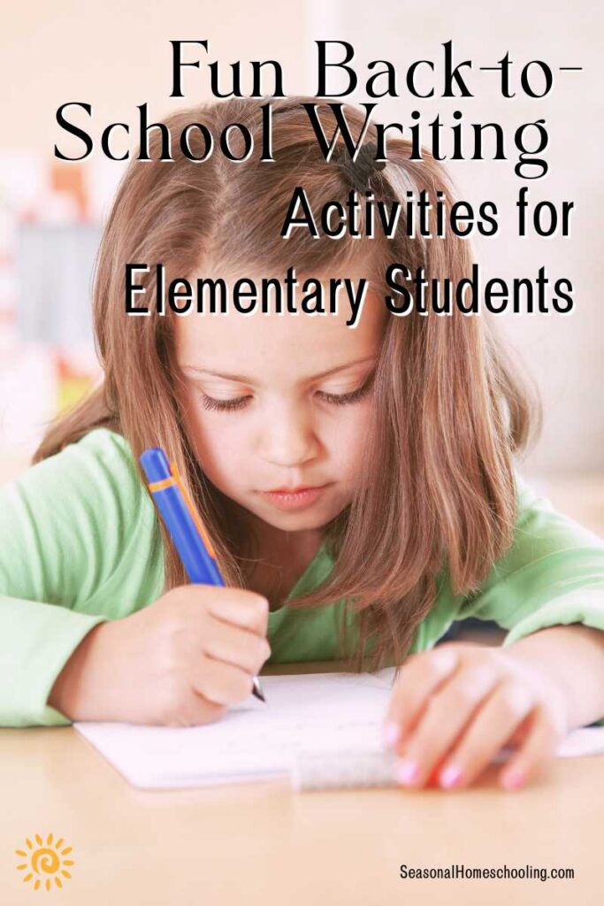 little girl writing with Fun Back-to-School Writing Activities for Elementary Students text overlay